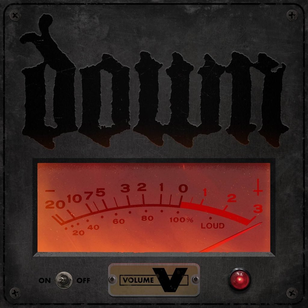 over art for Down's album Volume V, showing the band logo above a glowing red volume meter on a black metal panel.
